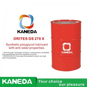 KANEDA ORITES DS 270 X Synteettinen polyglykolivoiteluaine, jolla on kulumisenestokyky.
